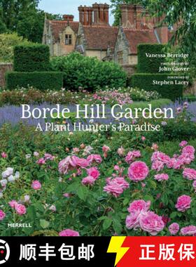 【3-4周达】Borde Hill Garden: A Plant Hunter's Paradise [9781858946900]