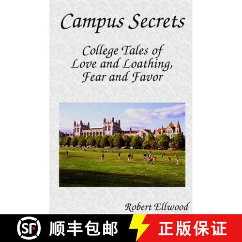 【3-4周达】Campus Secrets: College Tales of Love and Loathing, Fear and Favor [9781430302780]