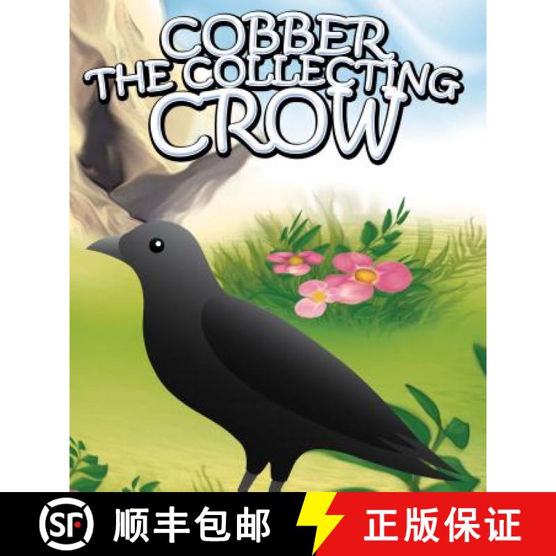【3-4周达】Cobber the Collecting Crow: Children's Books and Bedtime Stories For Kids Ages 3-8 for Ear... [9781634287913]