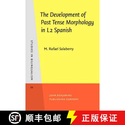 【3-4周达】精装 Development of Past Tense Morphology in L2 Spanish [9789027241320]