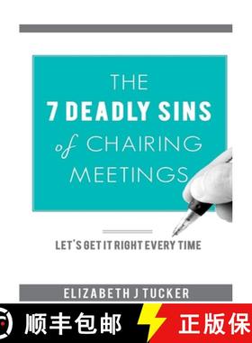 【3-4周达】The 7 Deadly Sins of Chairing Meetings [9780992947972]