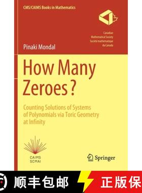 【3-4周达】How Many Zeroes? : Counting Solutions of Systems of Polynomials via Toric Geometry at Infi... [9783030751760]
