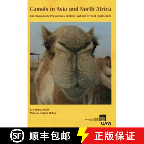 预订 Camels in Asia and North Africa: Interdisciplinary Perspectives on Their Past and Present Signif... [9783700172444]
