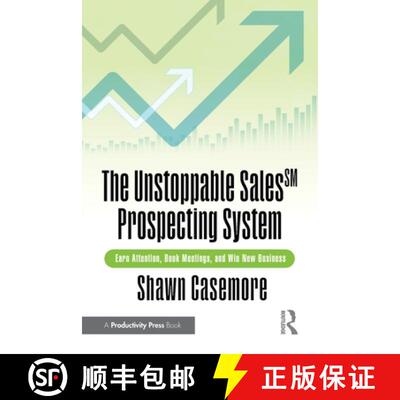 【3-4周达】The Unstoppable Sales^SM Prospecting System: Earn Attention, Book Meetings, and Win New Bu... [9781032994925]