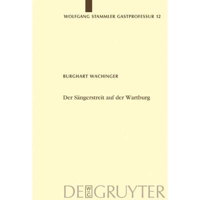 预订 Der Sängerstreit auf der Wartburg：Von der Manesseschen Handschrift bis zu Moritz von Schwind [9783110179194]