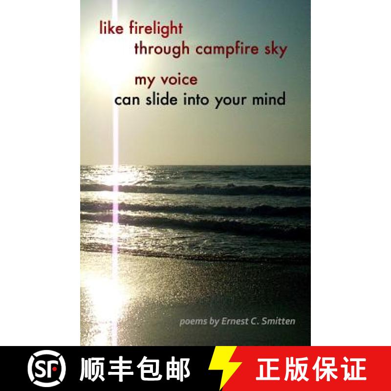 【2-3周达】like firelight through campfire sky my voice can slide into your mind [9781312849556]