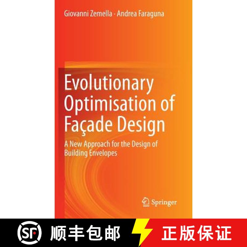 【3-4周达】Evolutionary Optimisation of Façade Design : A New Approach for the Design of Building En... [9781447156512]