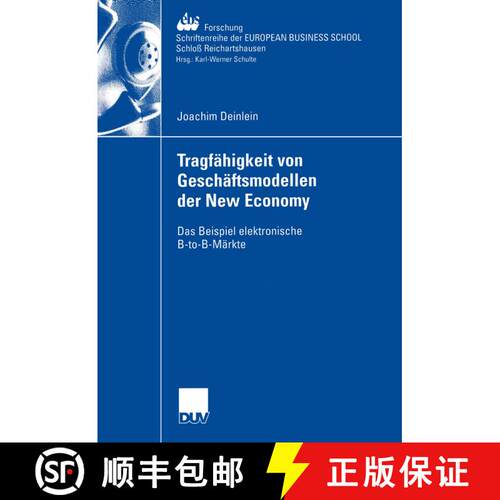 【3-4周达】Tragfähigkeit von Geschäftsmodellen der New Economy: Das Beispiel elektronische B-to-B-M... [9783824407163]