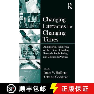 【3-4周达】Changing Literacies for Changing Times: An Historical Perspective on the Future of Reading... [9780415995030]