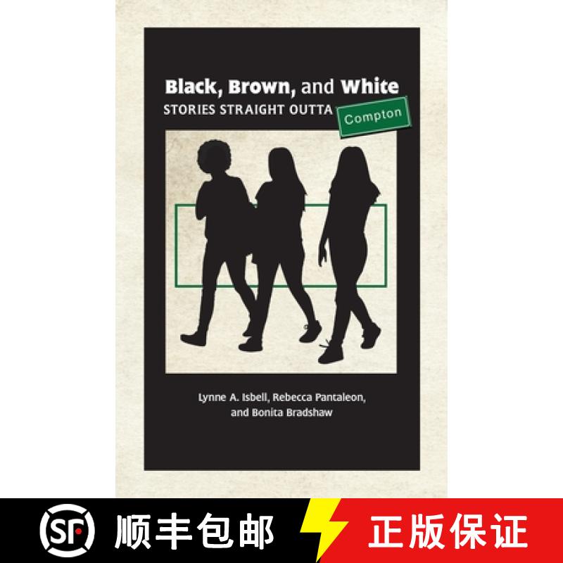 【2-3周达】Black, Brown, and White: Stories Straight Outta Compton [9798985154009]