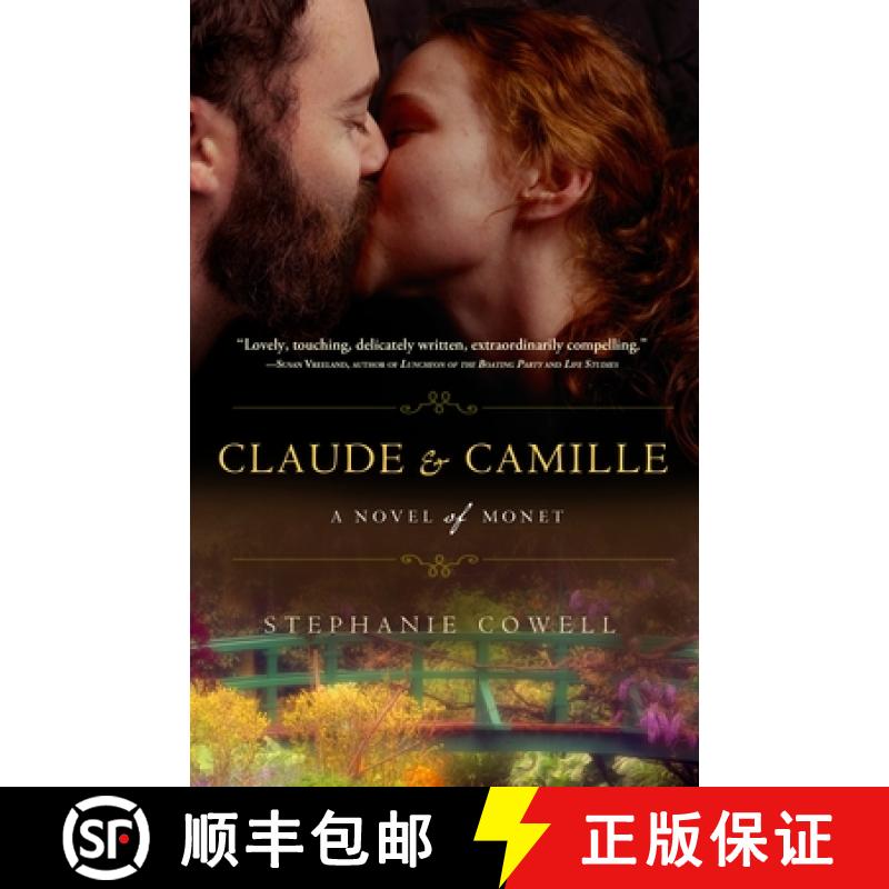 【3-4周达】Claude & Camille: A Novel of Monet [9780307463227]