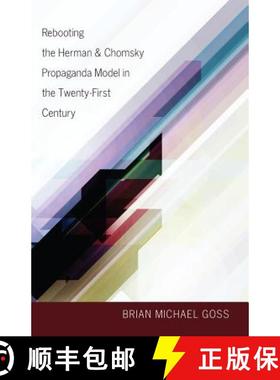 预订 Rebooting the Herman & Chomsky Propaganda Model in the Twenty-First Century [9781433116216]