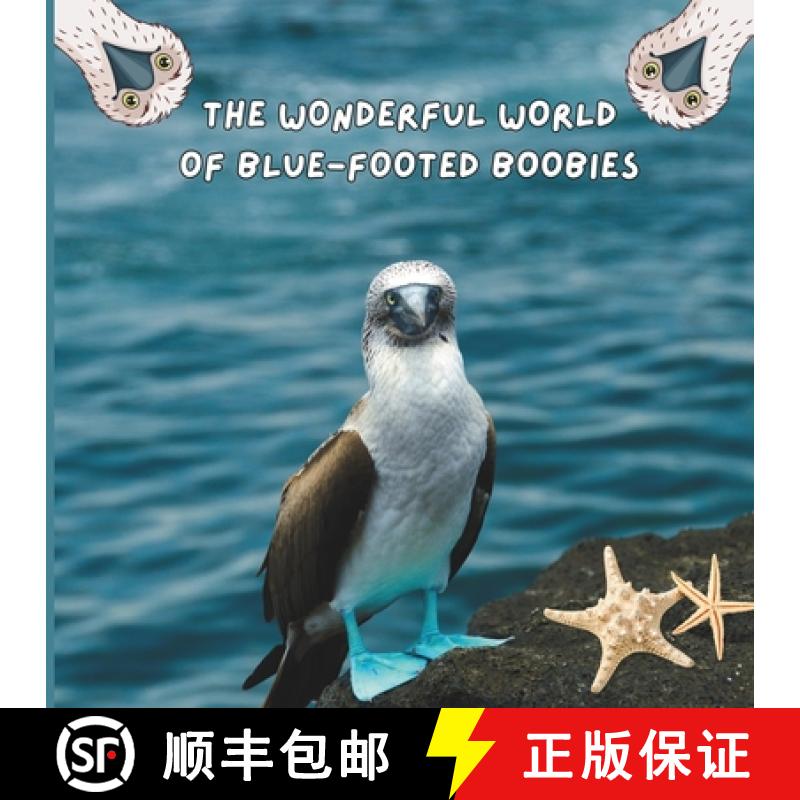 【3-4周达】The Wonderful World of Blue-footed Boobies: Interesting Facts About Blue-footed Boobies [9781958985151]