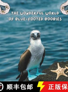预订 The Wonderful World of Blue-footed Boobies: Interesting Facts About Blue-footed Boobies [9781958985151]