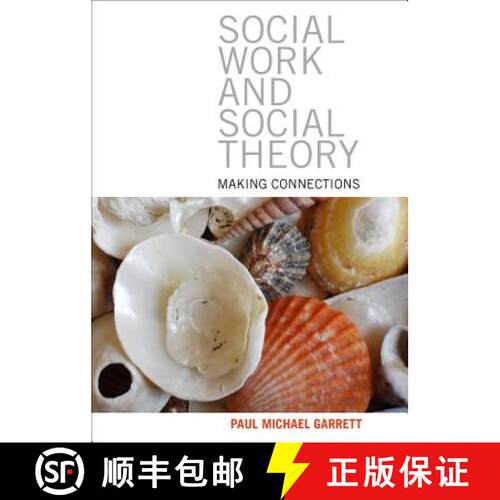 【3-4周达】Social work and social theory – Making connections [9781847429605]