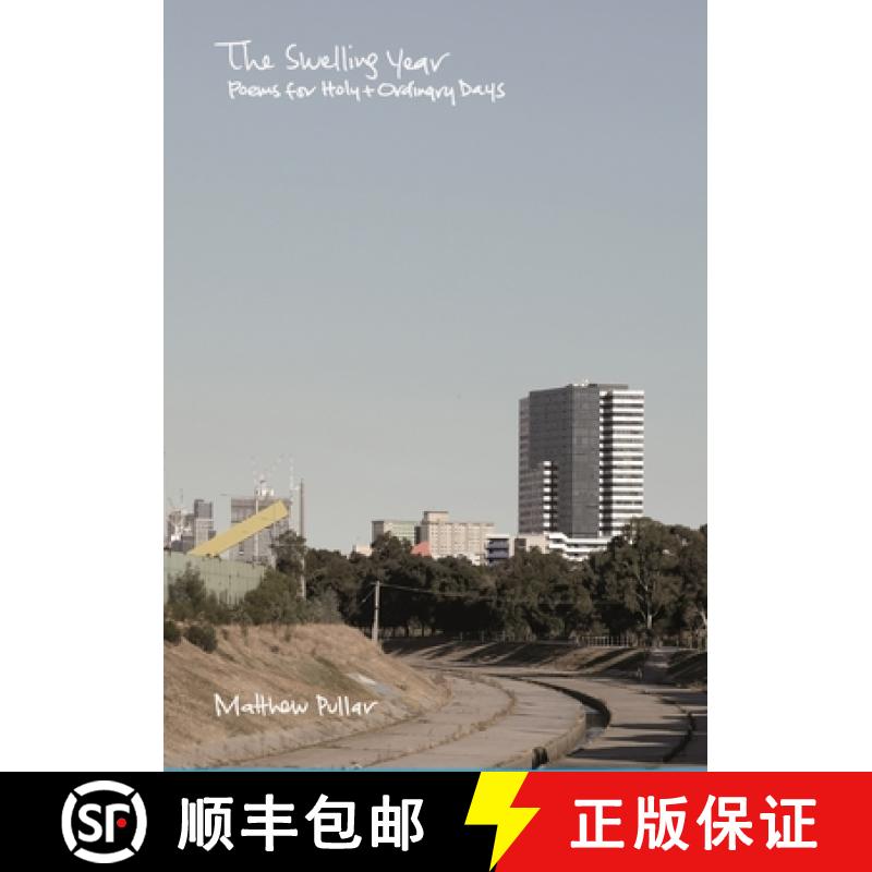 【2-3周达】The Swelling Year (1st anniversary edition): Poems for Holy and Ordinary Days [9781716623882]