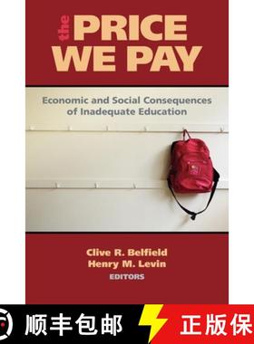 预订 The Price We Pay : Economic and Social Consequences of Inadequate Education [9780815708636]