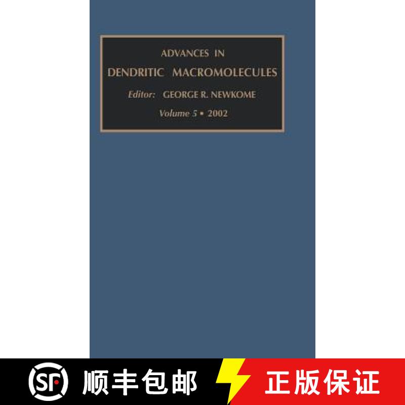 【2-3周达】Advances in Dendritic Macromolecules, Volume 5 [9780762308392]