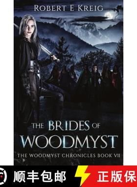 【3-4周达】The Brides of Woodmyst: The Woodmyst Chronicles Book VII [9780645384543]