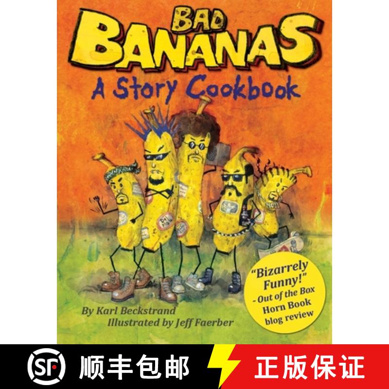 【3-4周达】Bad Bananas: A Story Cookbook for Kids [9780977606511]