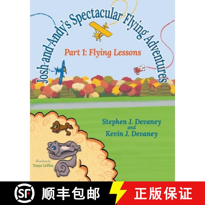 【3-4周达】Josh and Andy's Spectacular Flying Adventures: Part 1: Flying Lessons [9781737801993]