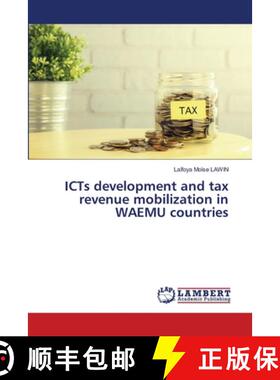 预订 ICTs development and tax revenue mobilization in WAEMU countries [9786206145240]