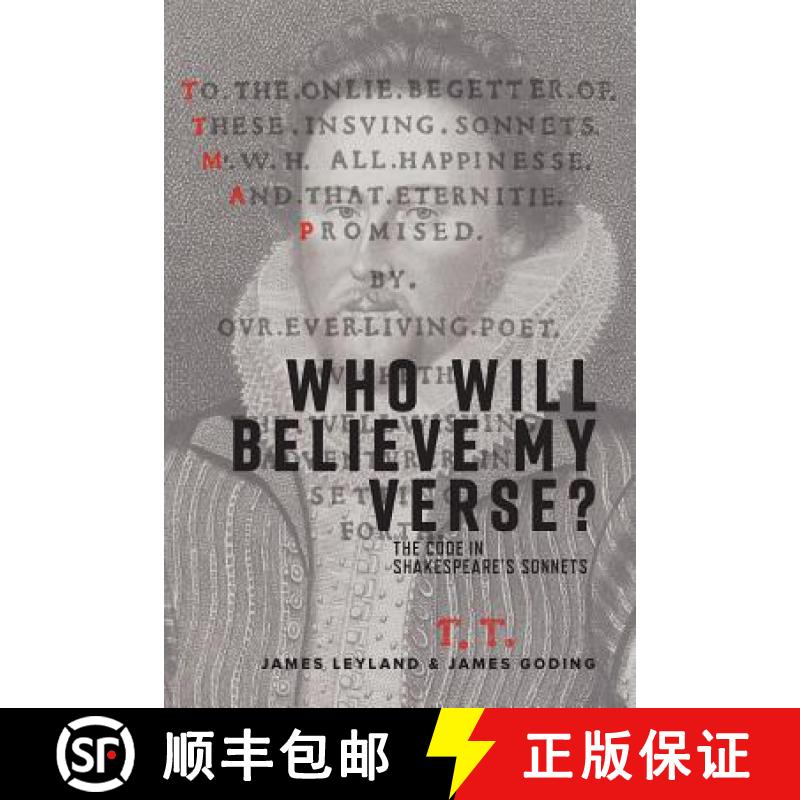 【2-3周达】Who Will Believe My Verse?: The Code in Shakespeare's Sonnets [9781925588675]