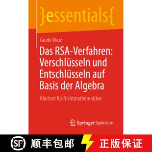 【3-4周达】Das RSA-Verfahren: Verschlüsseln und Entschlüsseln auf Basis der Algebra : Klartext für... [9783662673621]