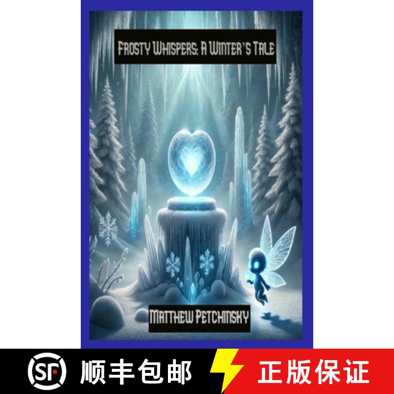【2-3周达】Frosty Whispers: A Winter's Tale [9798348103019]