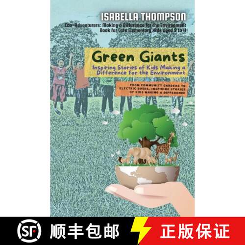 【3-4周达】Green Giants-Children Changing the World One Step at a Time: From Community Gardens to Ele... [9783616064383]