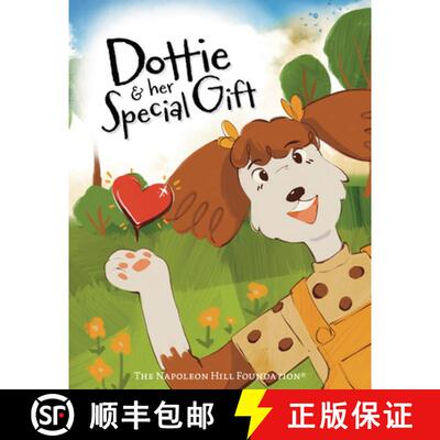 【3-4周达】Dottie and Her Special Gift: The Power of Love, Faith, and Imagination [9781640956742]
