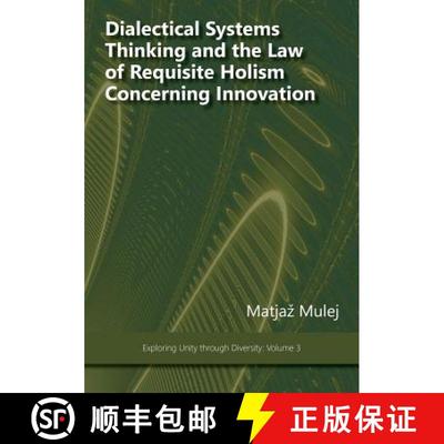 【3-4周达】Dialectical Systems Thinking and the Law of Requisite Holism Concerning Innovation [9781938158094]