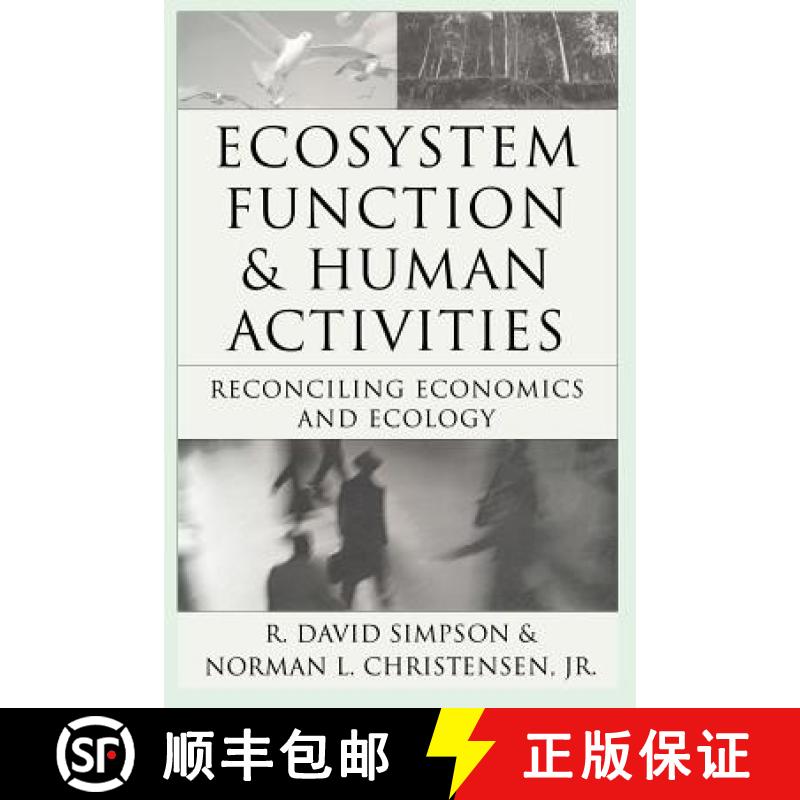 【4周达】Ecosystem Function & Human Activities : Reconciling Economics and Ecology [9780412096716]