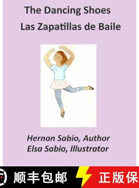 【3-4周达】The Dancing Shoes: Las Zapatillas de Baile [9781630665364]