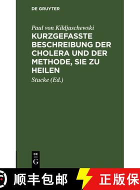 【3-4周达】Kurzgefasste Beschreibung der Cholera und der Methode, sie zu heilen [9783112635438]