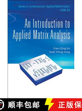 【3-4周达】INTRODUCTION TO APPLIED MATRIX ANALYSIS, AN [9789814749466]