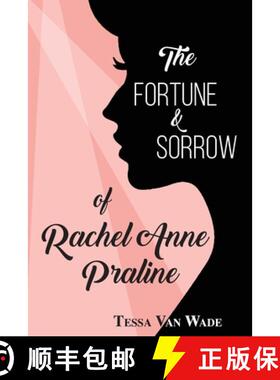 【3-4周达】The Fortune and Sorrow of Rachel Anne Praline [9781964440019]