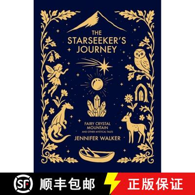 【3-4周达】精装 The Starseeker's Journey: Fairy Crystal Mountain and Other Mystical Tales [9781997765059]