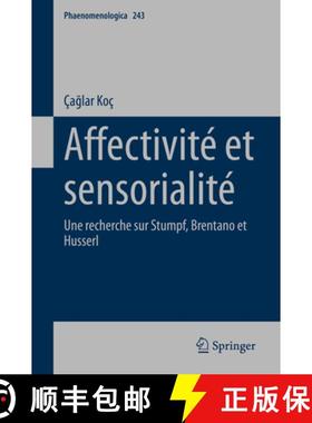 【3-4周达】Affectivité et sensorialité : Une recherche sur Stumpf, Brentano et Husserl [9783031687082]