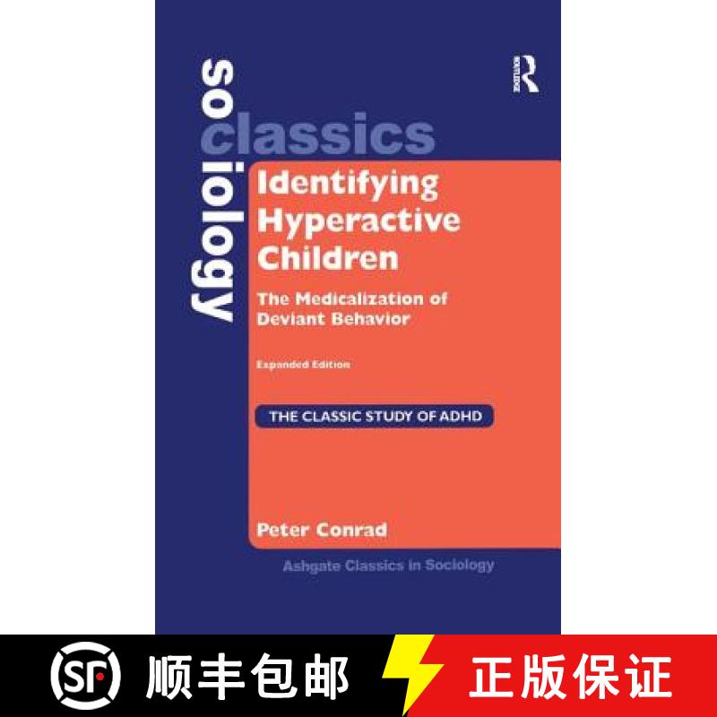 【4周达】Identifying Hyperactive Children: The Medicalization of Deviant Behavior Expandable Edition [9781138257955]