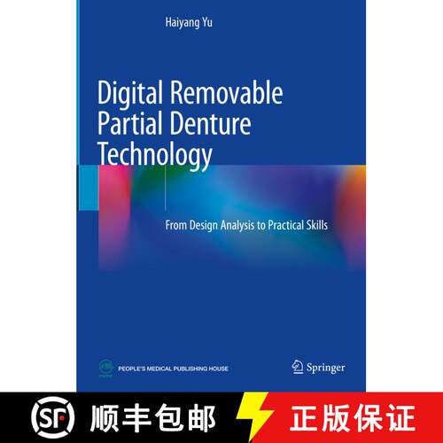 【3-4周达】精装 Digital Removable Partial Denture Technology: From Design Analysis to Practical Skills [9789811979224]