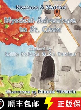 预订 Kwamee and Mattoo: Mystical Adventure to St. Croix [9781970133806]