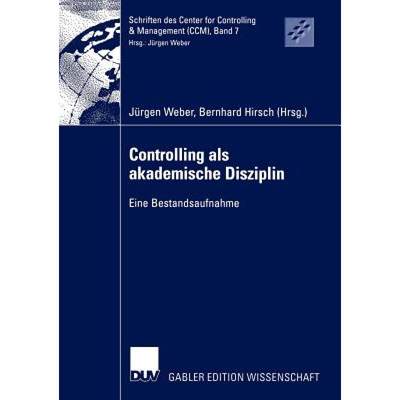 【4周达】Controlling als akademische Disziplin : Eine Bestandsaufnahme [9783824476930]