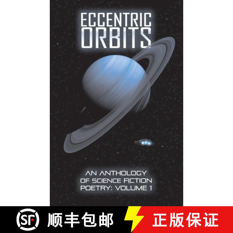 【2-3周达】Eccentric Orbits: An Anthology Of Science Fiction Poetry - Volume 1 [9781999216061]