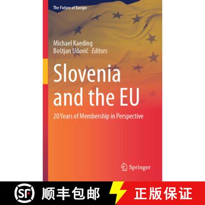 【3-4周达】Slovenia and the EU: 20 Years of Membership in Perspective [9783031616075]