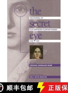 预订 The Secret Eye – The Journal of Ella Gertrude Clanton Thomas, 1848–1889 [9780807842737]
