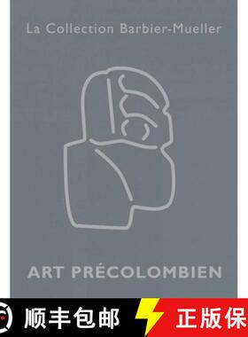 【3-4周达】Precolumbian Art from the Barbier-Mueller Collection (English and French Edition) [9788874396467]