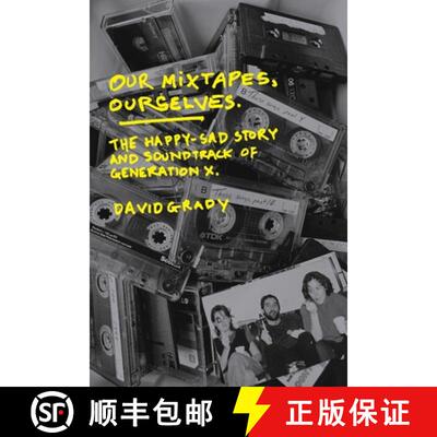 【3-4周达】Our Mixtapes, Ourselves: The Happy-Sad Story and Soundtrack of Generation X [9798993065519]
