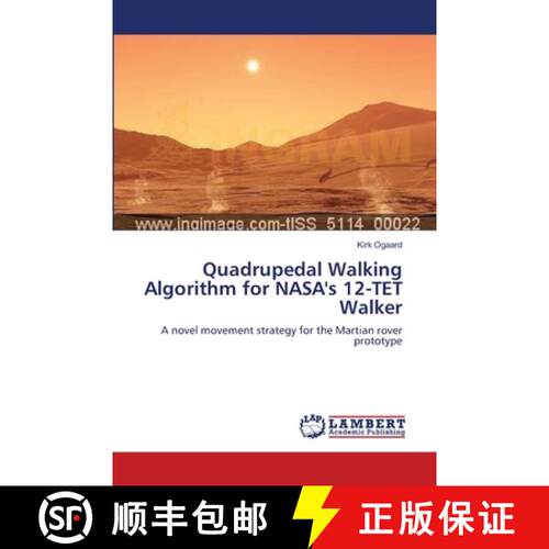 预订 Quadrupedal Walking Algorithm for NASA's 12-TET Walker [9783659537233]