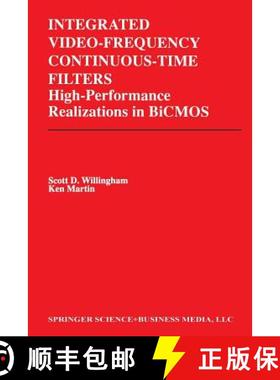 【3-4周达】Integrated Video-Frequency Continuous-Time Filters : High-Performance Realizations in BiCMOS [9781461359951]